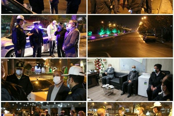 بازدید فرماندار مشهد از وضعیت اجرای طرح منع تردد شبانه در شهر