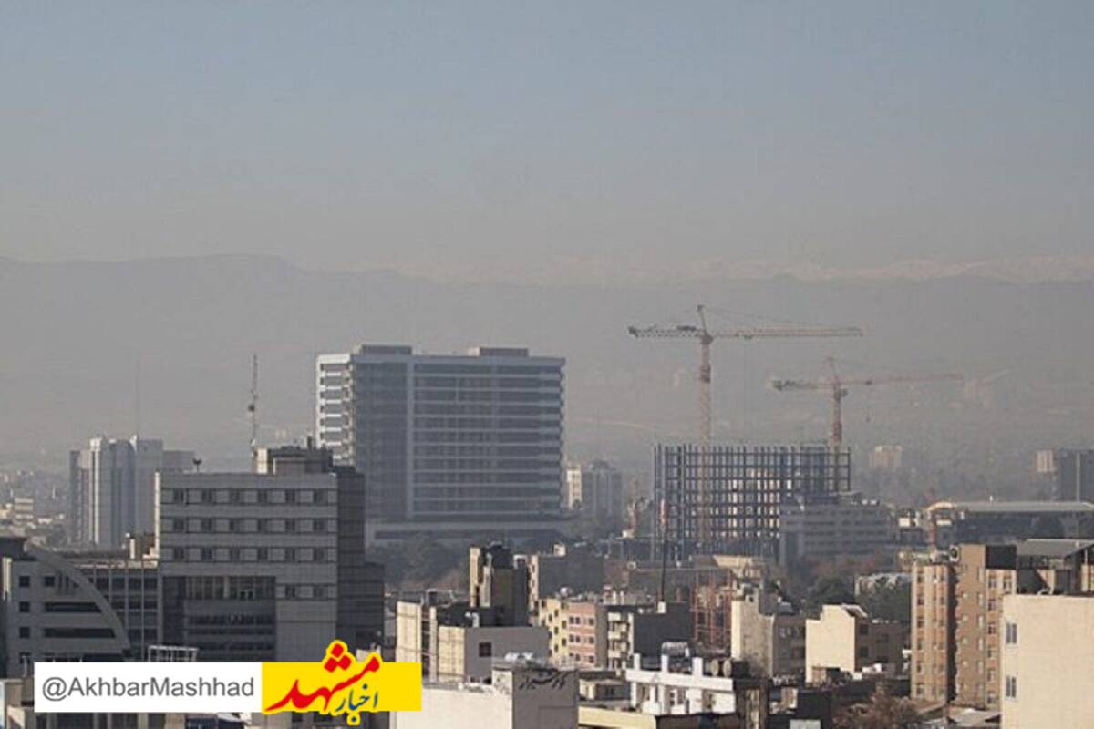 بازگشت سایه شوم آلودگی به هوای کلانشهر مشهد 