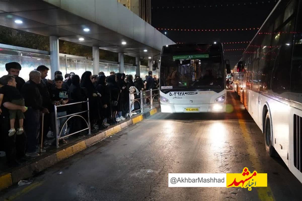 خدمات شبانه‌روزی اتوبوسرانی مشهد به زائران دهه پایانی صفر
