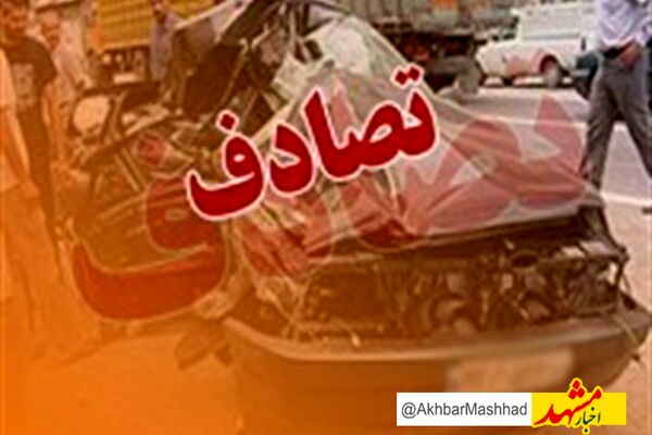 ۲ عابر پیاده در سوانح رانندگی شهری خراسان رضوی جان باختند